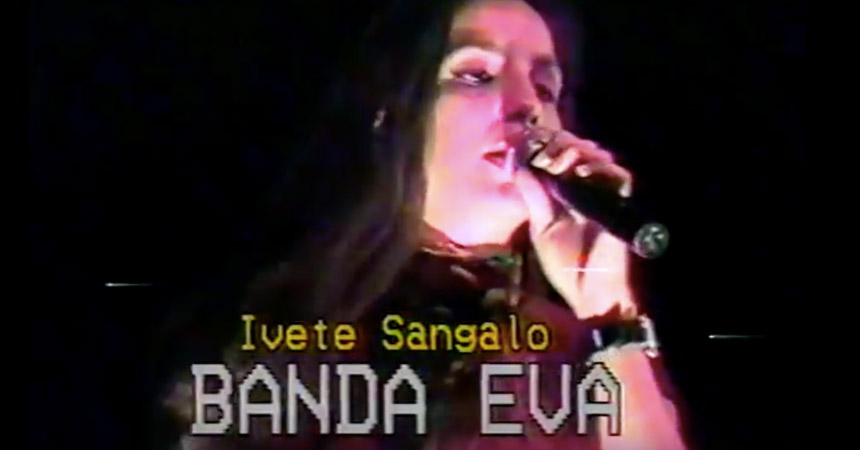 Ivete Sangalo na Banda Eva, cantando na Micareta de Feira (1995)
