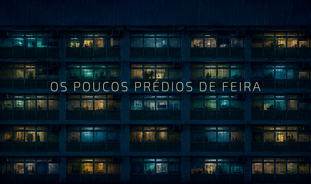 Os poucos prédios de Feira