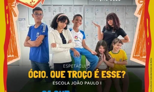Escola João Paulo I apresenta “Ócio! Que troço é esse?” no Fenatifs