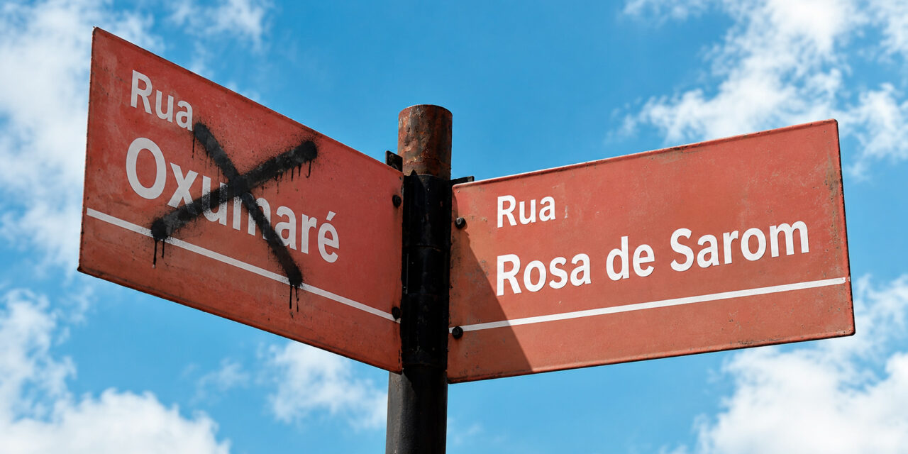 Ruas de Feira de Santana perderam nomes de orixás e ganharam referências cristãs